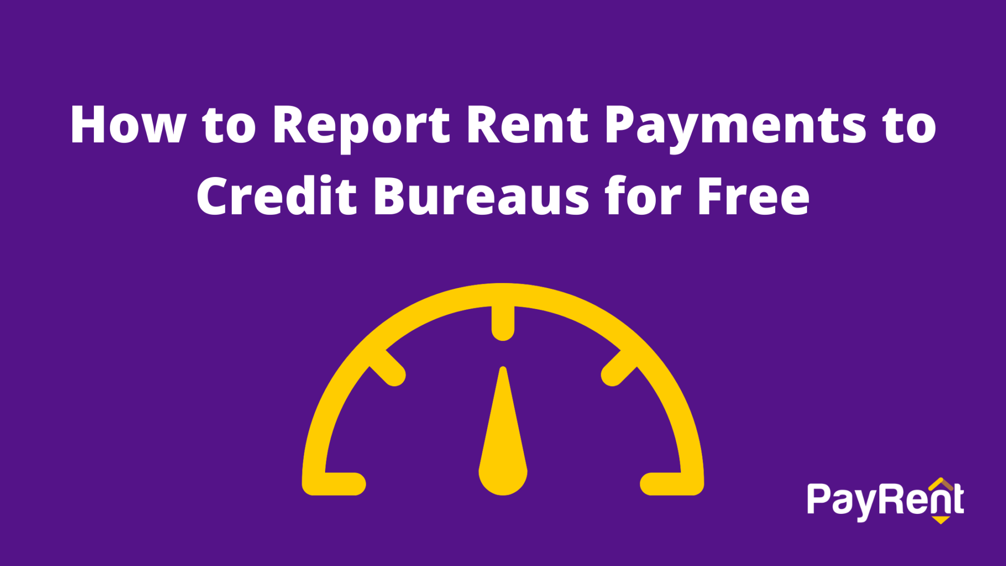 How To Report Rent On Your Credit Report